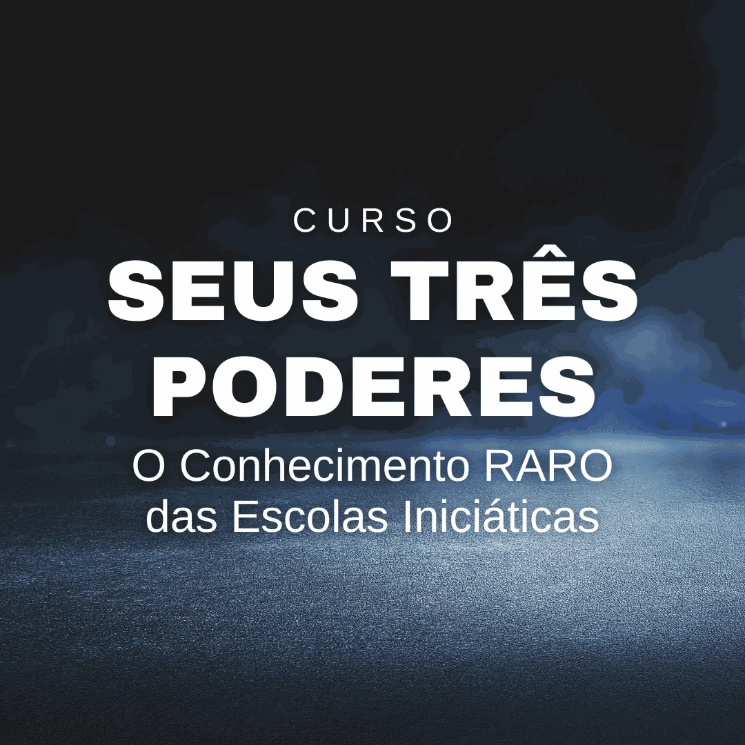 Curso Seus Três Poderes